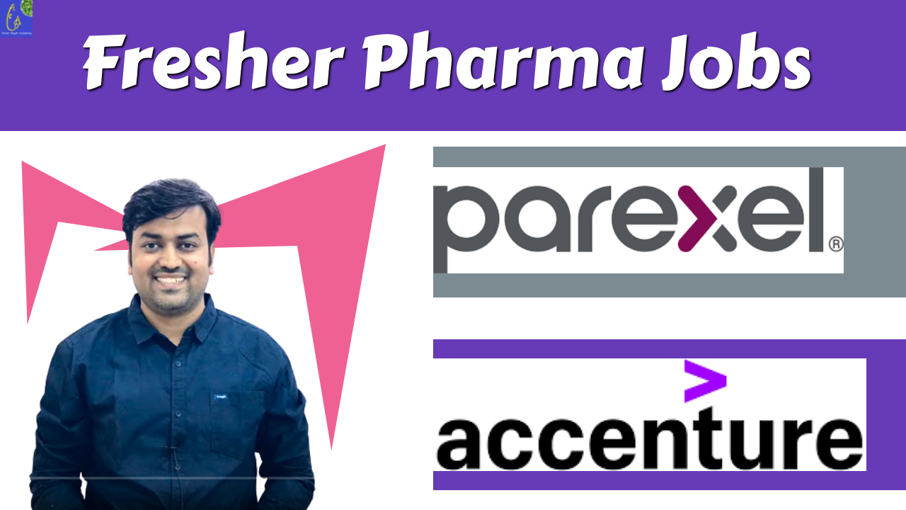 Fresher Pharma Jobs At PAREXEL & Accenture - Pharma Affinity